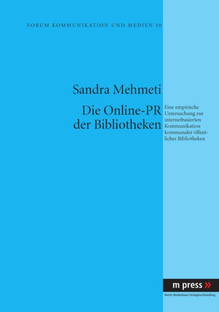 Book cover of: Die Online-PR Der Bibliotheken. By: Sandra Mehmeti