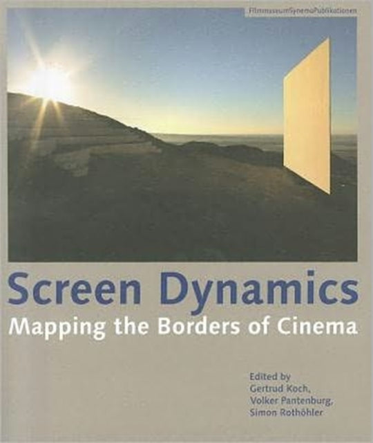 Book cover of: Screen Dynamics – Mapping the Borders of Cinema