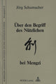 Book cover of: Ueber den Begriff des Nuetzlichen bei Mengzi