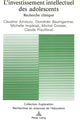 Book cover of: L'investissement intellectuel des adolescents