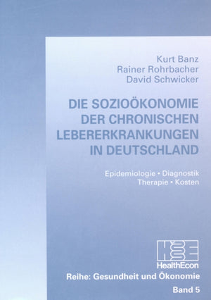 Die Soziooekonomie der chronischen Lebererkrankungen in Deutschland