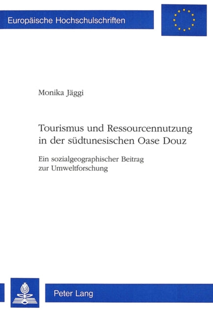 Book cover of: Tourismus und Ressourcennutzung in der suedtunesischen Oase Douz