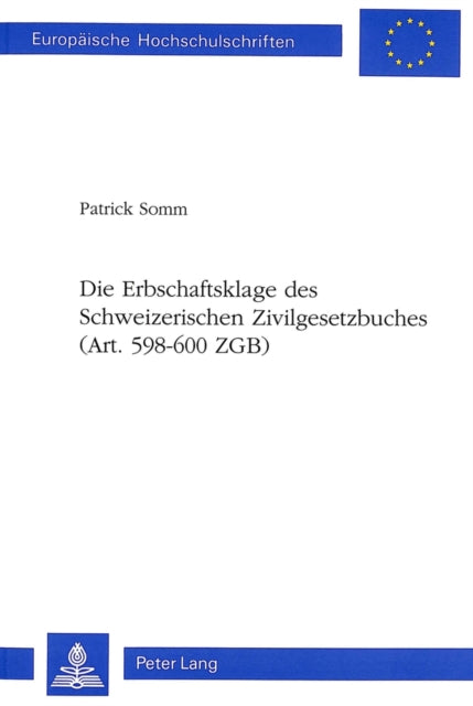Book cover of: Die Erbschaftsklage Des Schweizerischen Zivilgesetzbuches (Art. 598-600 Zgb)