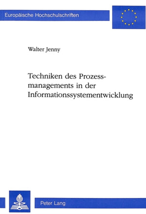 Techniken des Prozessmanagements in der Informationssystementwicklung