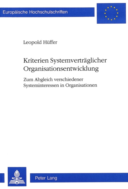 Book cover of: Kriterien Systemvertraeglicher Organisationsentwicklung. By: Leopold Huffer