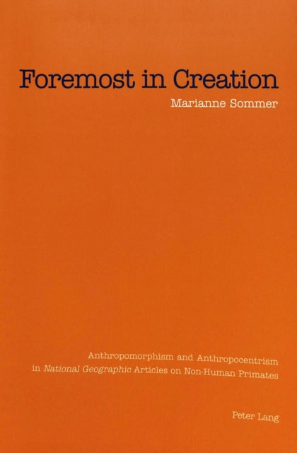 Book cover of: Foremost in Creation. By: Marianne Sommer