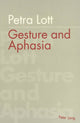 Book cover of: Gesture and Aphasia. By: Petra Lott