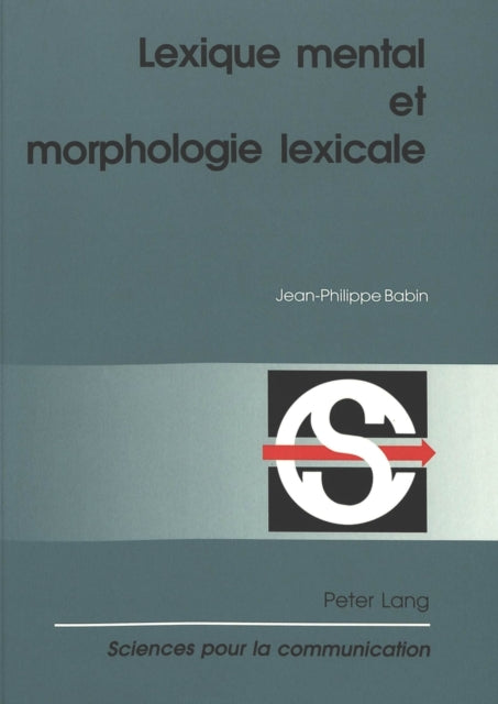 Book cover of: Lexique mental et morphologie lexicale