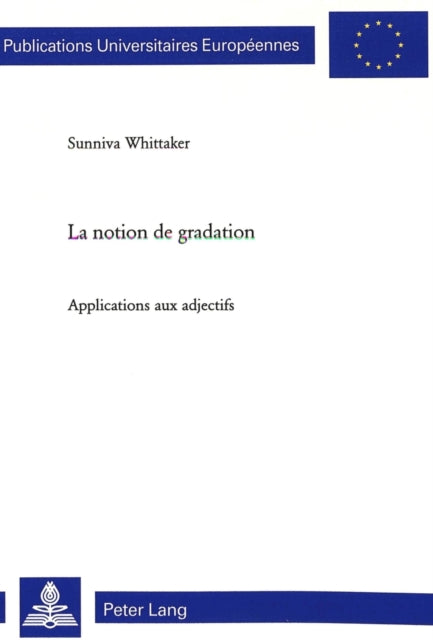 Book cover of: La Notion de Gradation. By: Sunniva Whittaker