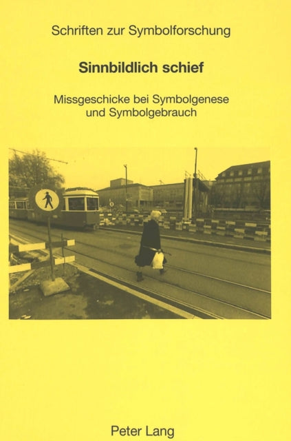 Book cover of: Sinnbildlich schief. By: Ursula Ganz-Blattler