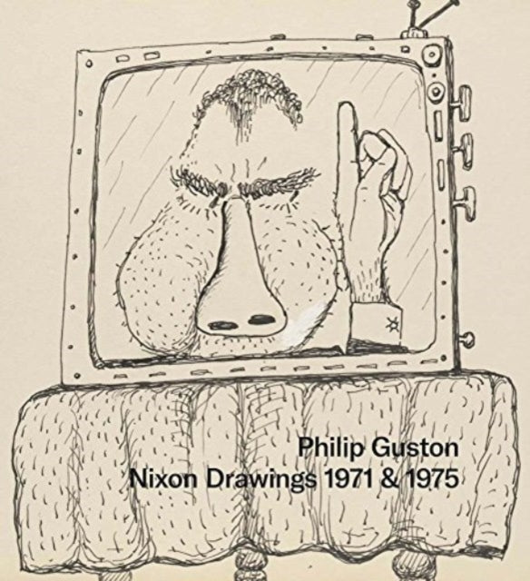 Book cover of: Philip Guston: Nixon Drawings 1971 & 1975. By: Musa Mayer