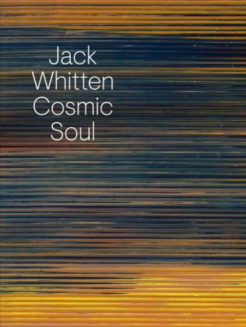 Jack Whitten: Cosmic Soul