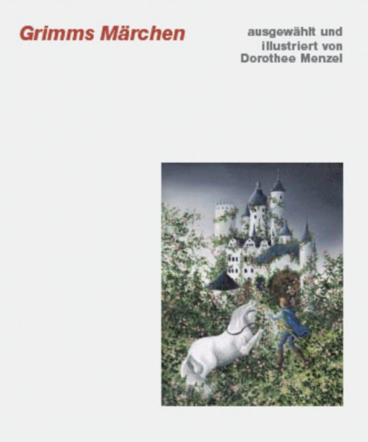 Book cover of: Grimms Marchen. By: Dorothee Menzel