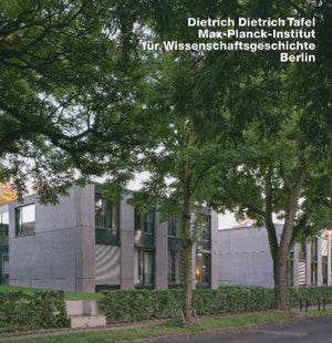 Dietrich & Dietrich Max-Plank-Institutfur Wissenschaftsgeschichte, Berlin