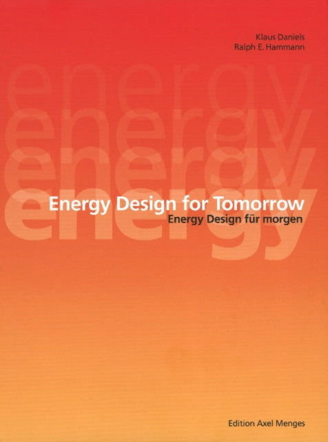 Book cover of: Energy Designs for Tomorrow. By: Klaus Daniels