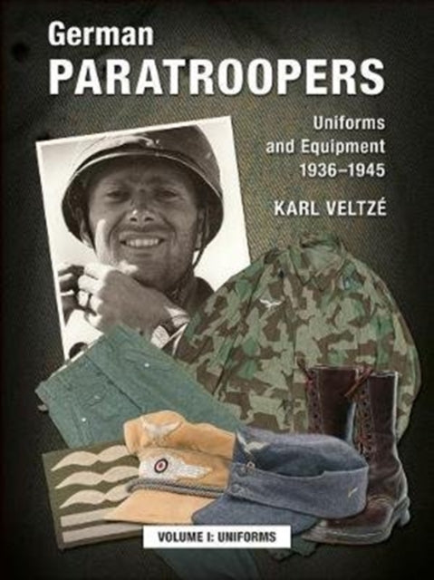 Book cover of: German Paratroopers Uniforms and Equipment 1936 - 1945