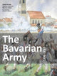 Book cover of: Bavarian Army 1806-1813