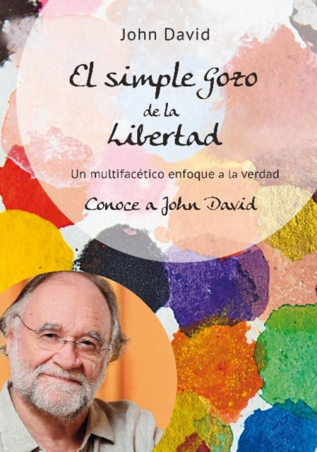 Book cover of: El simple Gozo de la Libertad