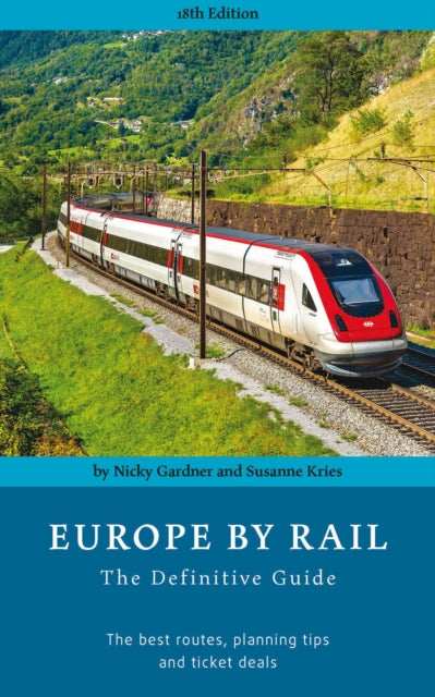 Book cover of: Europe by Rail: The Definitive Guide (18th edition)