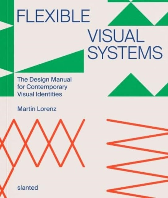 Book cover of: Flexible Visual Systems. By: Martin Lorenz