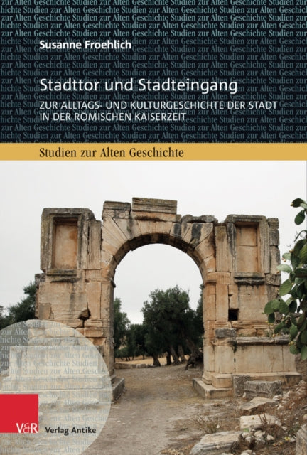 Book cover of: Stadttor und Stadteingang. By: Susanne Froehlich