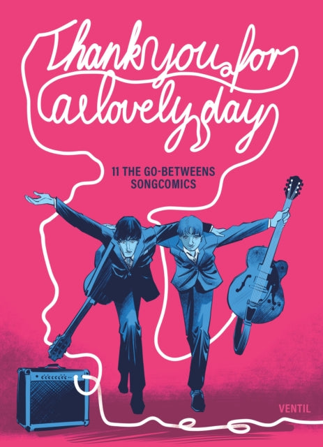 Book cover of: Thank You For A Lovely Day. By: Gunther Buskies, Jonas Engelmann, Robert Forster, The Go-Betweens