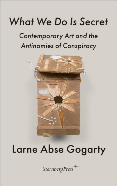Book cover of: What We Do Is Secret. By: Larne Abse Gogarty