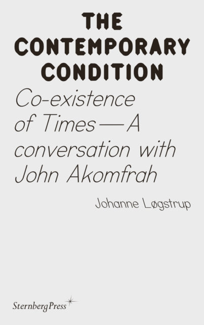 Book cover of: Co-existence of Times. By: Joahnne Logstrup