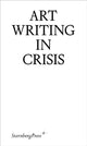 Book cover of: Art Writing in Crisis. By: Brad Haylock