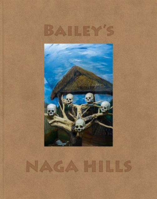 Book cover of: David Bailey: Bailey's Naga Hills. By: David Bailey
