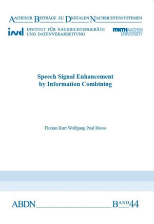 Speech Signal Enhancement by Information Combining
