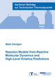 Book cover of: Reaction Models from Reactive Molecular Dynamics and High-Level Kinetics Predictions