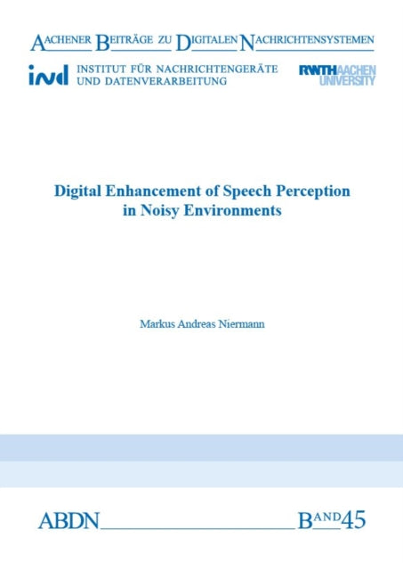 Book cover of: Digital Enhancement of Speech Perception in Noisy Environments