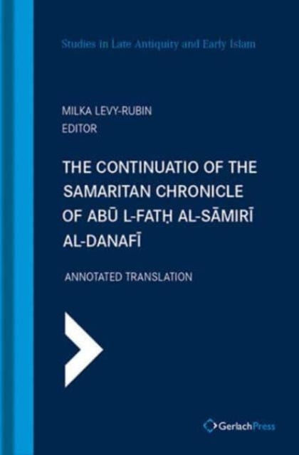 Book cover of: Continuatio of the Samaritan Chronicle of Abu l-Fath al-Samiri al-Danafi. By: Abu al-Fath ibn Abi al-Hasan