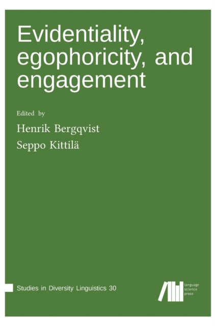 Book cover of: Evidentiality, egophoricity and engagement. By: Henrik Bergqvist