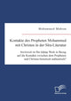 Book cover of: Kontakte des Propheten Mohammed mit Christen in der Sira-Literatur. Inwieweit ist Ibn Ishaqs Werk in Bezug auf die Kontakte zwischen dem Propheten und Christen historisch authentisch?