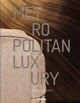 Book cover of: Metropolitan Luxury. By: Eric Kuster