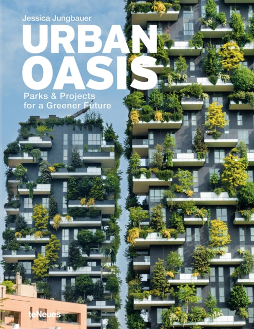 Book cover of: Urban Oasis. By: JUNGBAUER