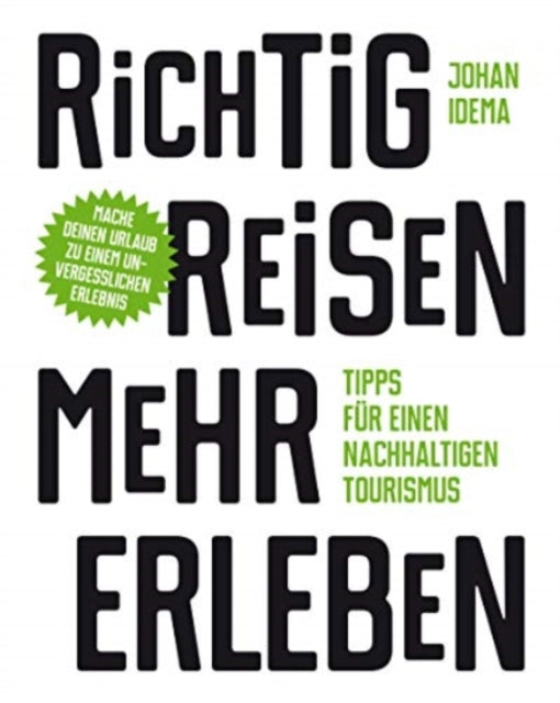 Book cover of: Richtig reisen - mehr erleben. By: Johan Idema