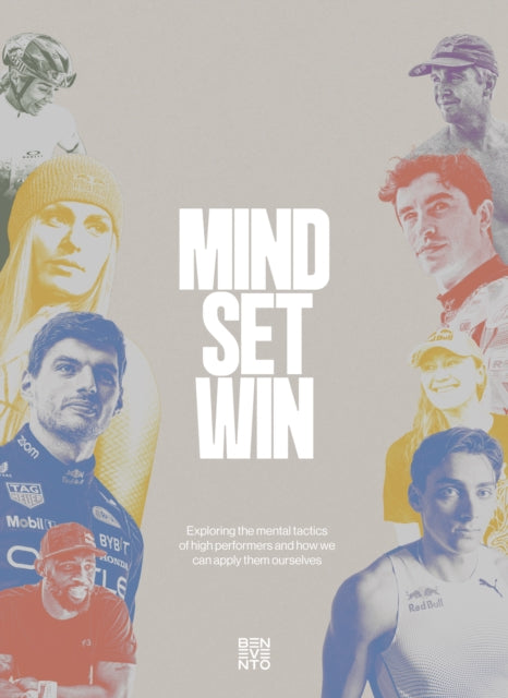 Mind Set Win: The Mental Tactics of Leading Athletes, How We Can Unlock Them in Our Daily Lives 9783967041880 Benevento