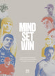 Mind Set Win: The Mental Tactics of Leading Athletes, How We Can Unlock Them in Our Daily Lives 9783967041880 Benevento