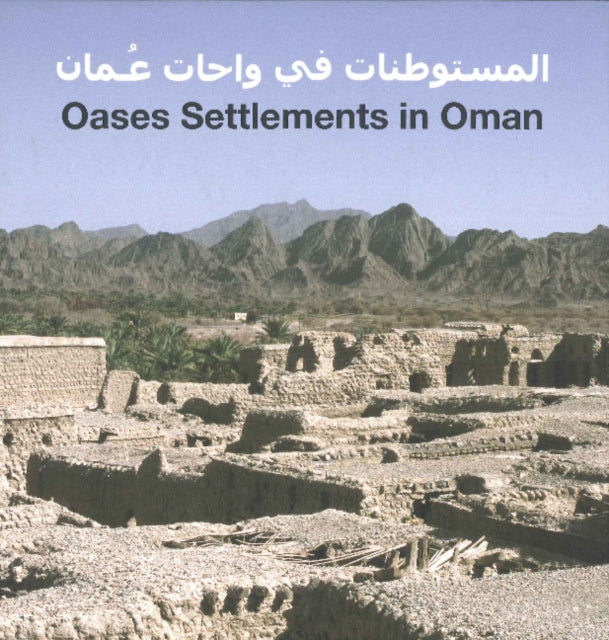 Book cover of: Oases Settlements in Oman. By: Anette Gangler
