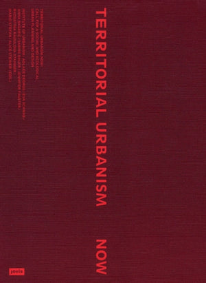 Territorial Urbanism Now!