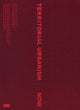 Book cover of: Territorial Urbanism Now!. By: Institut für Institut für Städtebau