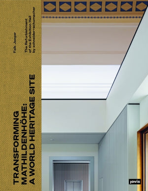 Transforming Mathildenhohe: A World Heritage Site