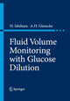Book cover of: Fluid Volume Monitoring with Glucose Dilution. By: H. Ishihara