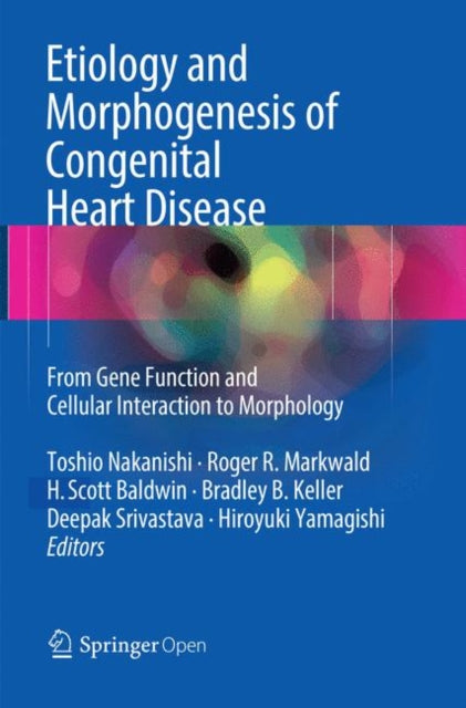 Book cover of: Etiology and Morphogenesis of Congenital Heart Disease. By: Toshio Nakanishi