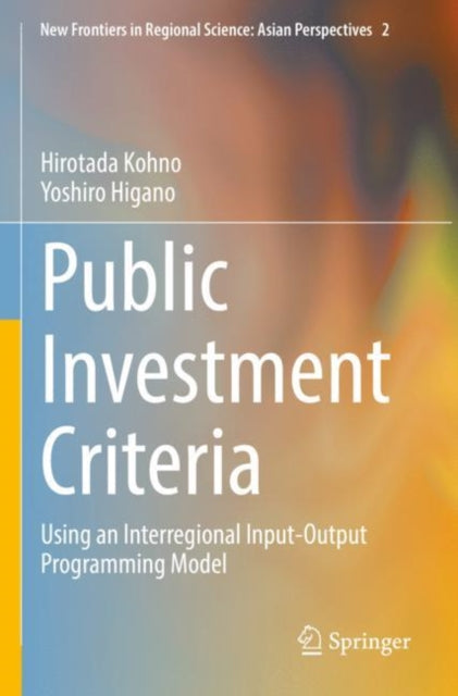 Book cover of: Public Investment Criteria. By: Hirotada Kohno