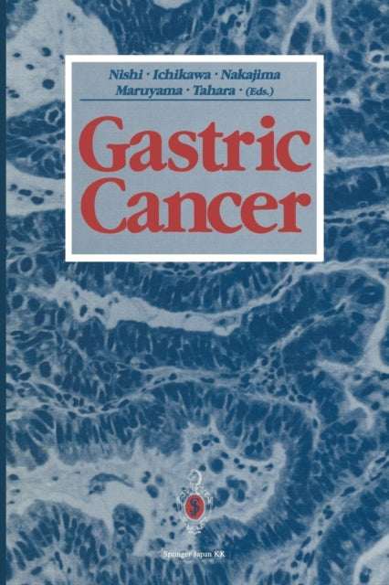 Book cover of: Gastric Cancer. By: Mitsumasa Nishi