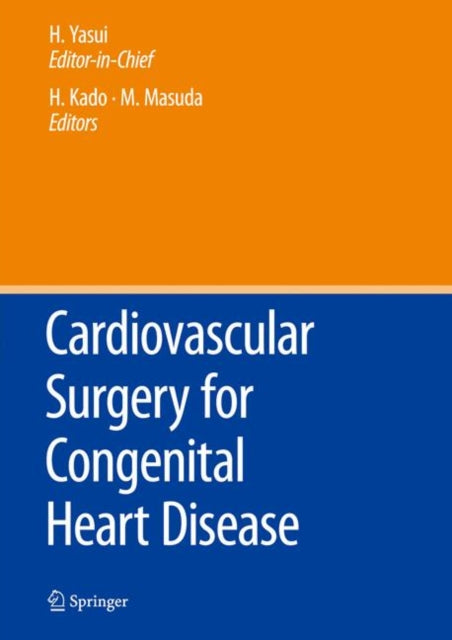 Book cover of: Cardiovascular Surgery for Congenital Heart Disease. By: Hisataka Yasui